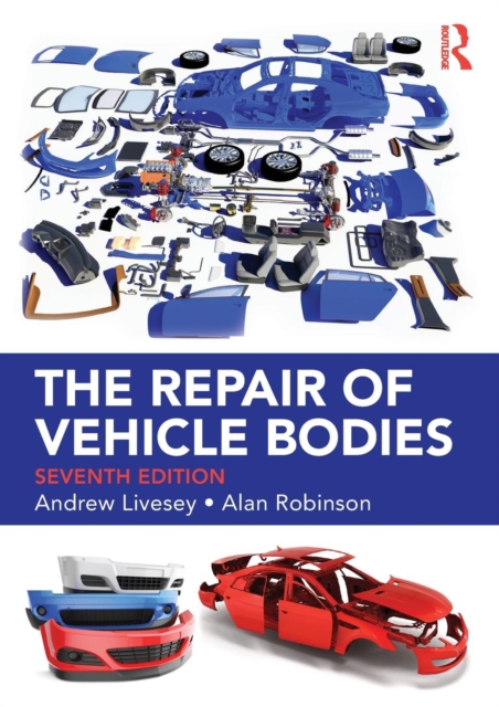 The Repair of Vehicle Bodies, Paperback / softback Book