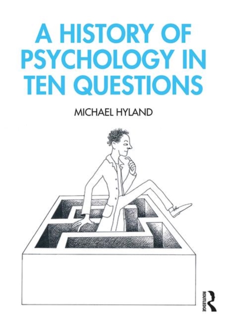 A History of Psychology in Ten Questions, Paperback / softback Book
