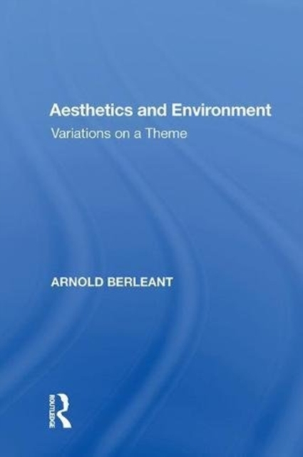 Aesthetics and Environment : Variations on a Theme, Hardback Book