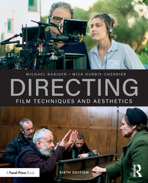Directing : Film Techniques and Aesthetics, Paperback / softback Book