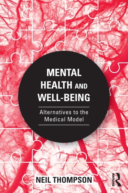 Mental Health and Well-Being : Alternatives to the Medical Model, Paperback / softback Book