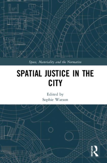 Spatial Justice in the City, Hardback Book