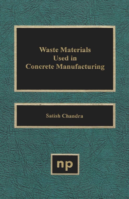 Waste Materials Used in Concrete Manufacturing, PDF eBook