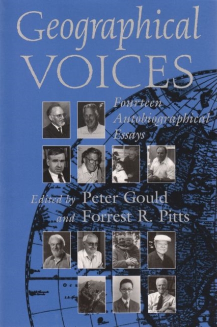 Geographical Voices : Fourteen Autobiographical Essays, Paperback / softback Book
