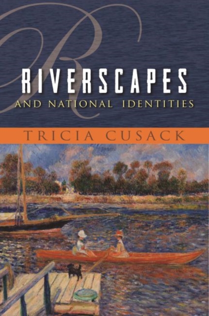 Riverscapes and National Identities, Hardback Book
