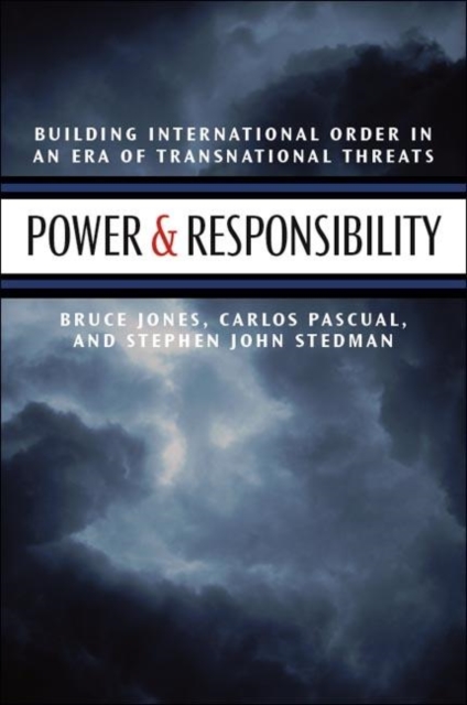Power and Responsibility : Building International Order in an Era of Transnational Threats, Paperback / softback Book