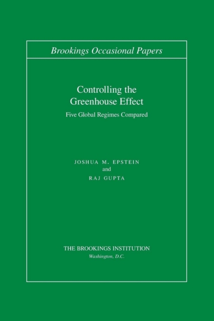 Controlling the Greenhouse Effect : Five Global Regimes Compared, EPUB eBook