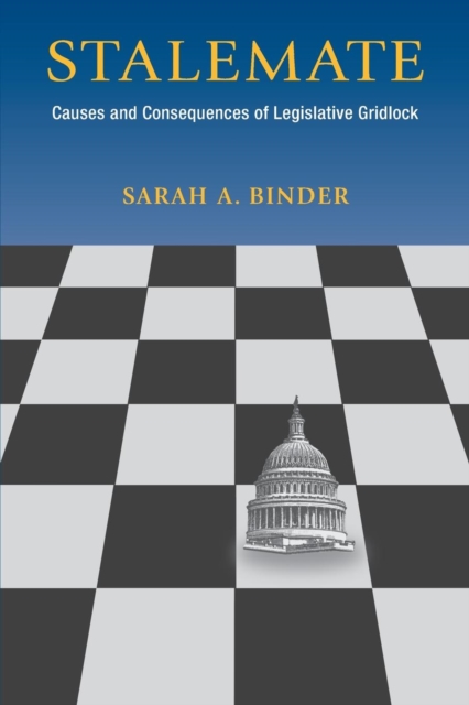 Stalemate : Causes and Consequences of Legislative Gridlock, PDF eBook