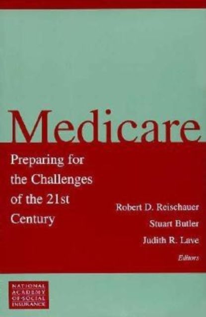 Medicare : Preparing for the Challenges of the 21st Century, PDF eBook