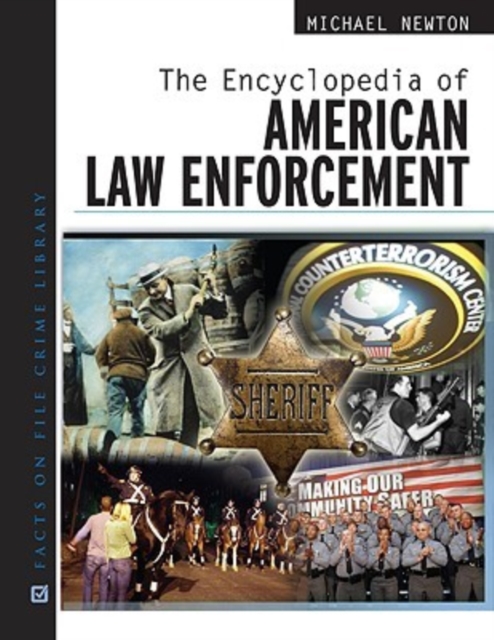 The Encyclopedia of American Law Enforcement, Hardback Book