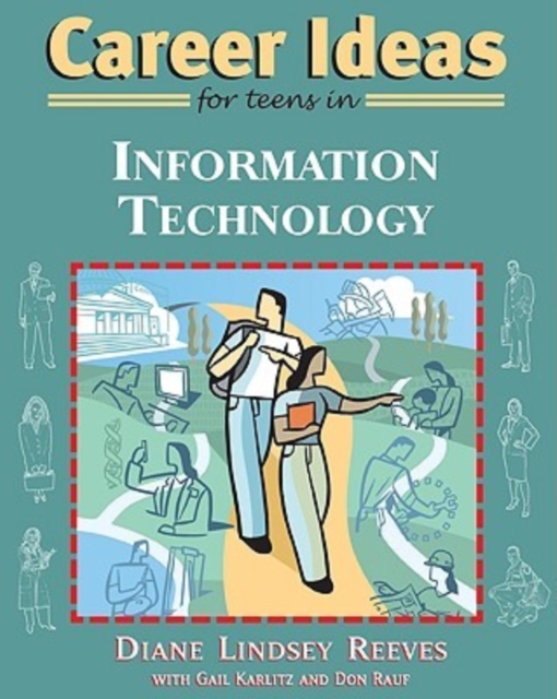 Career Ideas for Teens in Information Technology, Paperback / softback Book