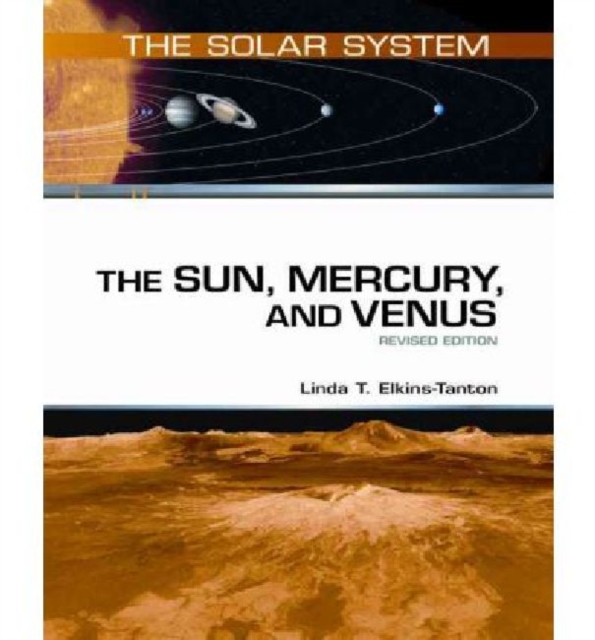 The Sun, Mercury, and Venus : Revised Edition, Hardback Book