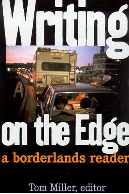 Writing on the Edge : A Borderlands Reader, Paperback / softback Book