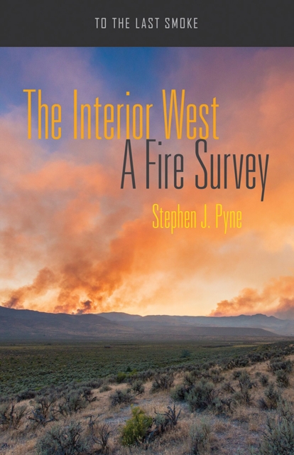 The Interior West : A Fire Survey, Paperback / softback Book