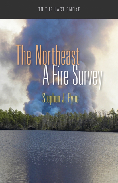 The Northeast : A Fire Survey, Paperback / softback Book