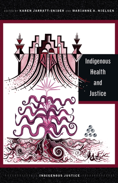Indigenous Health and Justice, Paperback / softback Book