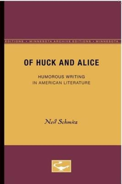 Of Huck and Alice : Humorous Writing in American Literature, Paperback / softback Book