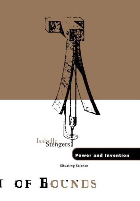 Power and Invention : Situating Science, Paperback / softback Book