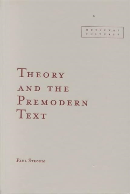 Theory And The Premodern Text, Hardback Book