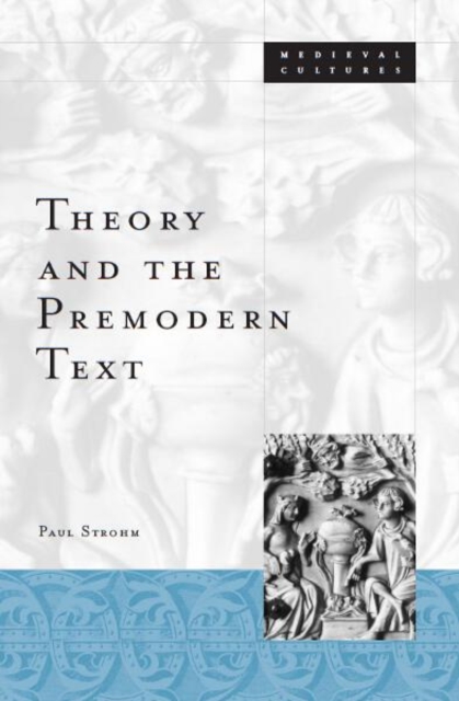 Theory And The Premodern Text, Paperback / softback Book