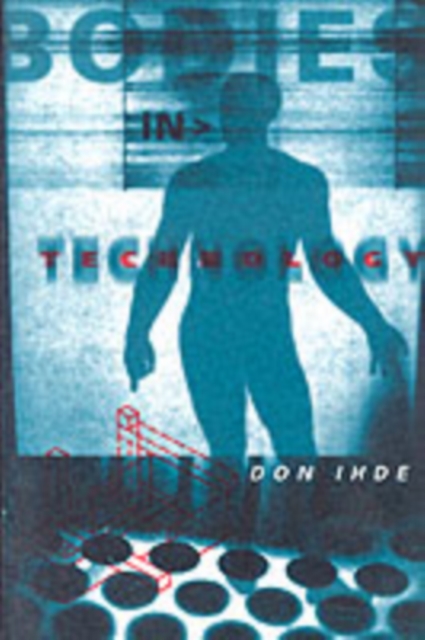 Bodies In Technology, Paperback / softback Book