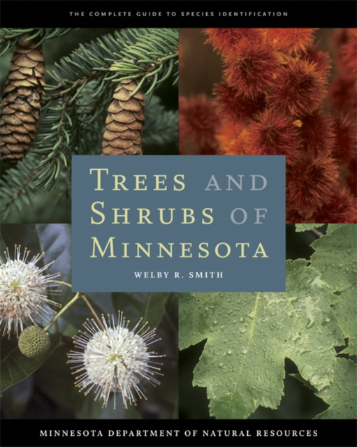 Trees and Shrubs of Minnesota, Hardback Book