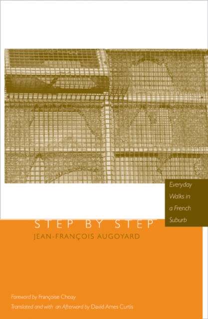 Step by Step : Everyday Walks in a French Urban Housing Project, Hardback Book