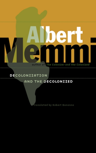 Decolonization and the Decolonized, Paperback / softback Book