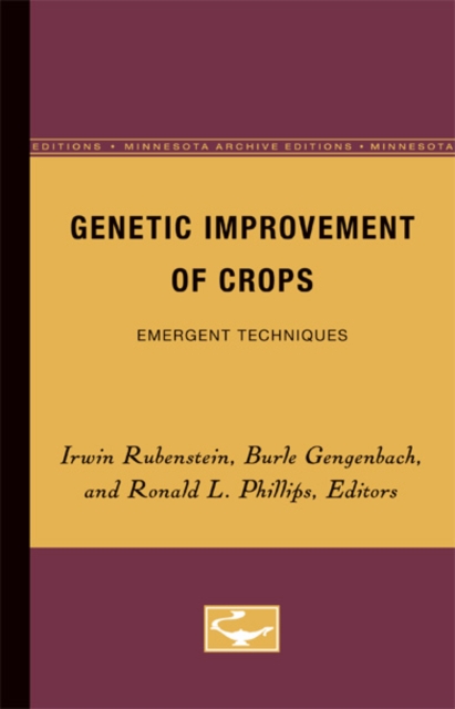 Genetic Improvement of Crops : Emergent Techniques, Paperback / softback Book