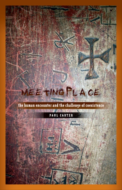 Meeting Place : The Human Encounter and the Challenge of Coexistence, Paperback / softback Book