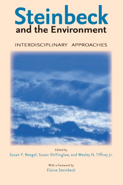 Steinbeck and the Environment : Interdisciplinary Approaches, EPUB eBook