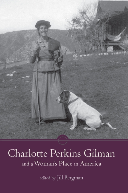 Charlotte Perkins Gilman and a Woman's Place in America, EPUB eBook