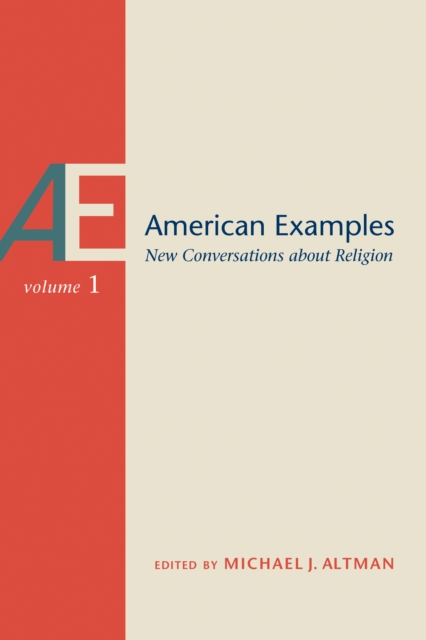 American Examples : New Conversations about Religion, Volume One, EPUB eBook