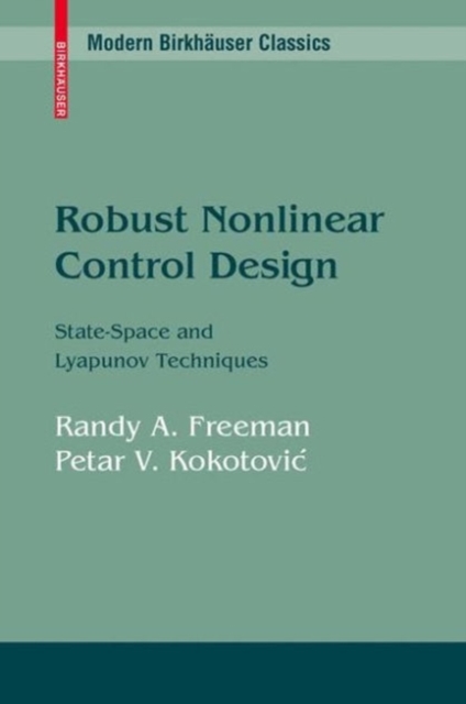 Robust Nonlinear Control Design : State-Space and Lyapunov Techniques, PDF eBook