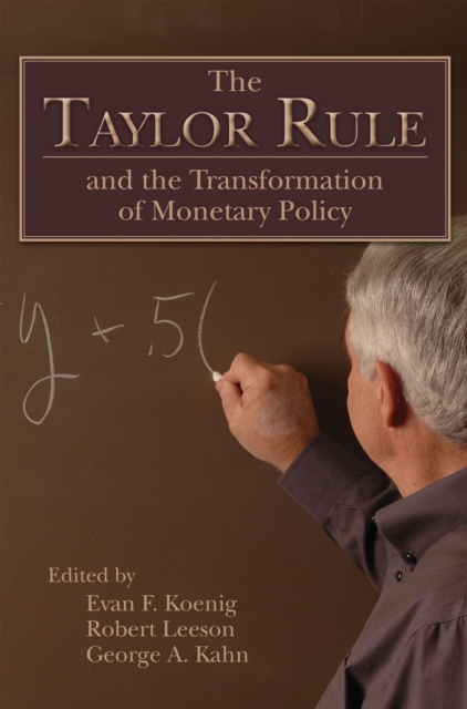 The Taylor Rule and the Transformation of Monetary Policy, Hardback Book