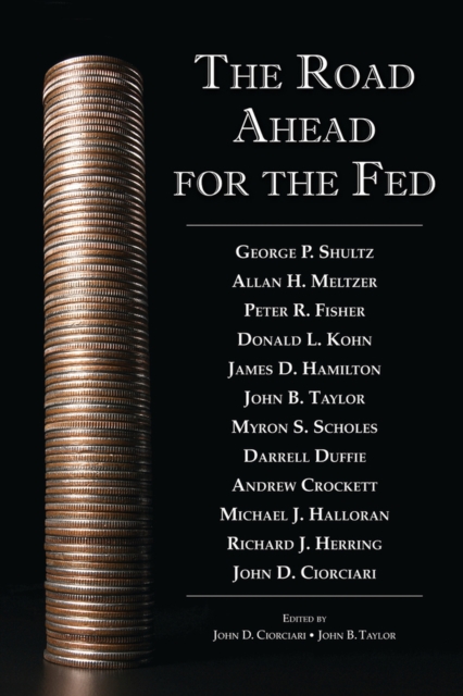 The Road Ahead for the Fed, Hardback Book