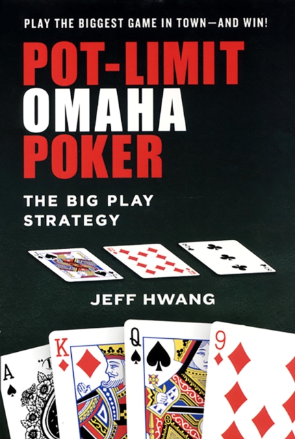 Pot-limit Omaha Poker: : The Big Play Strategy, EPUB eBook
