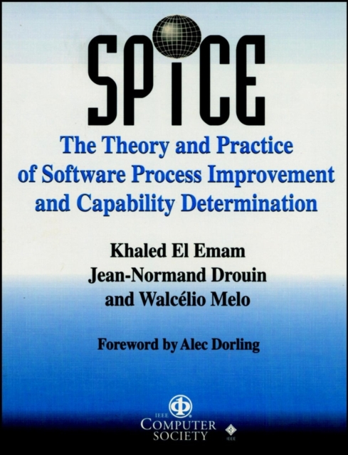 SPICE : The Theory and Practice of Software Process Improvement and Capability Determination, Mixed media product Book
