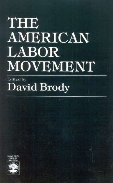 The American Labor Movement, Paperback / softback Book