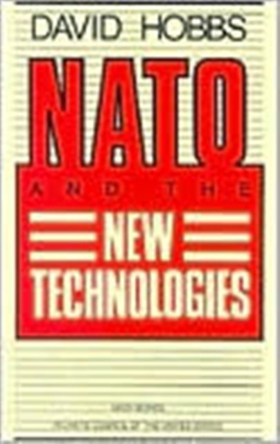 NATO and the New Technologies, Paperback / softback Book