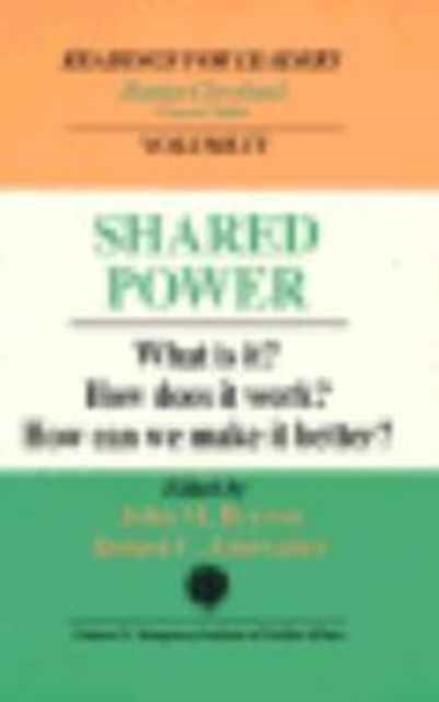 Shared Power : What Is It?  How Does It Work?  How Can We Make It Work Better?, Paperback / softback Book