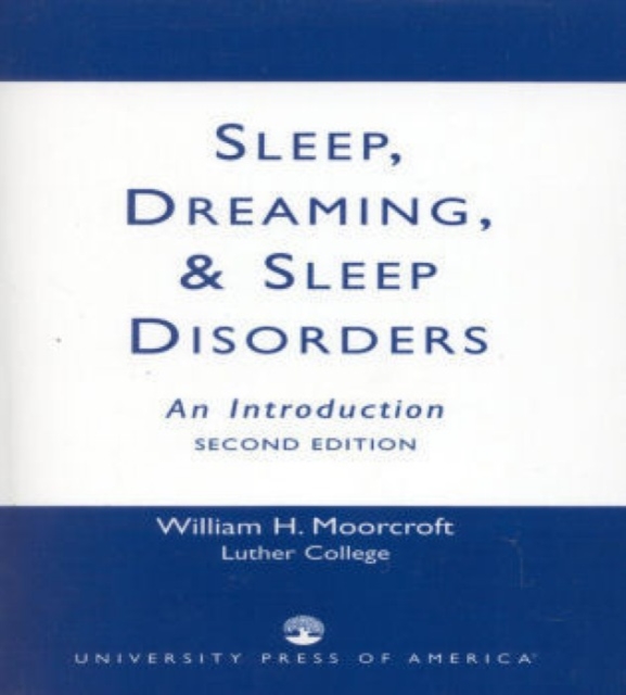Sleep, Dreaming, and Sleep Disorders : An Introduction, Paperback / softback Book