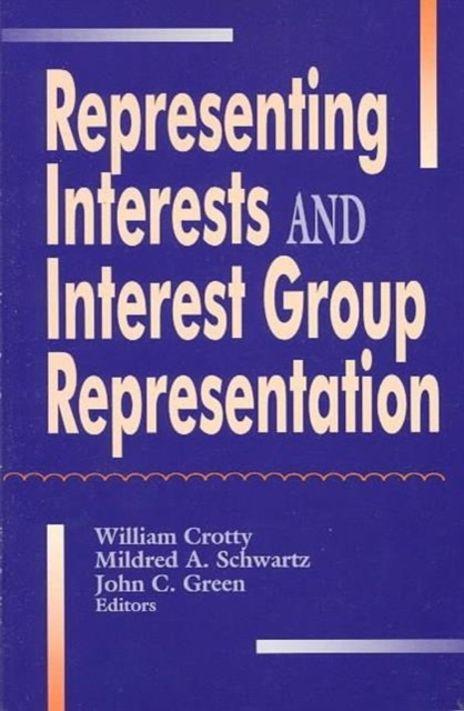 Representing Interest Groups and Interest Group Representation, Paperback / softback Book