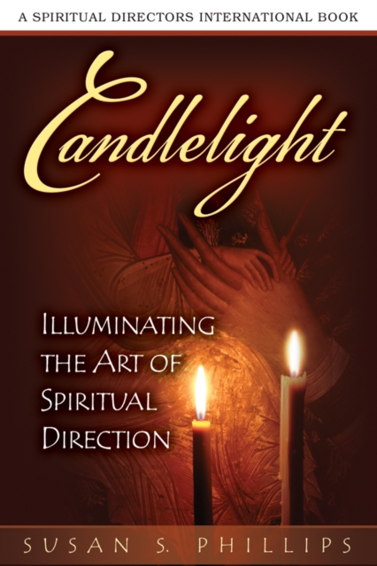 Candlelight : Illuminating the Art of Spiritual Direction, Paperback / softback Book