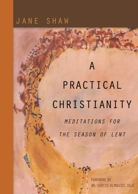 A Practical Christianity : Meditations for the Season of Lent, EPUB eBook