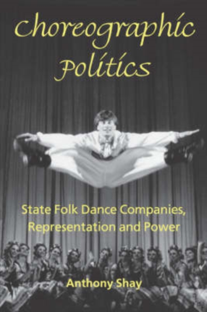Choreographic Politics, Paperback / softback Book