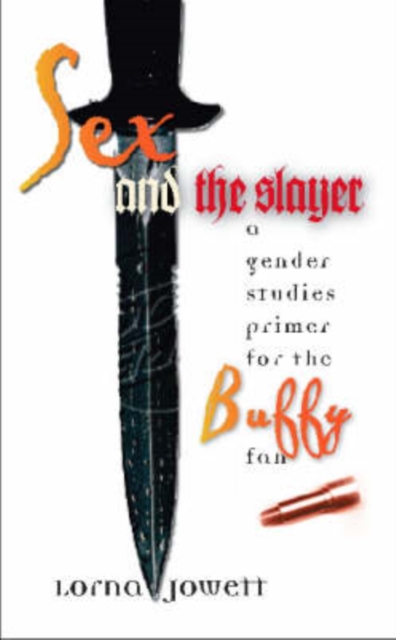 Sex and the Slayer, Paperback / softback Book