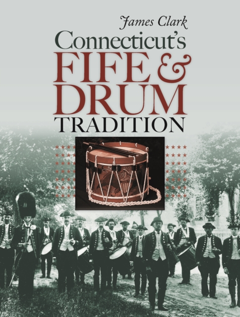 Connecticut's Fife and Drum Tradition, PDF eBook