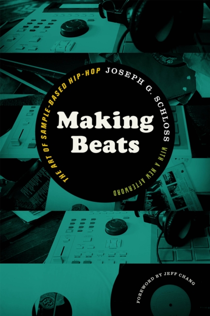 Making Beats : The Art of Sample-Based Hip-Hop, PDF eBook