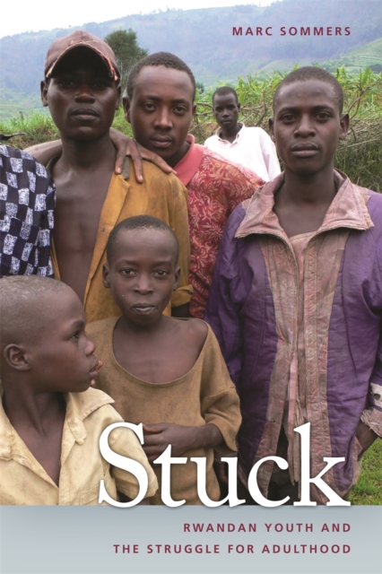 Stuck : Rwandan Youth and the Struggle for Adulthood, EPUB eBook
